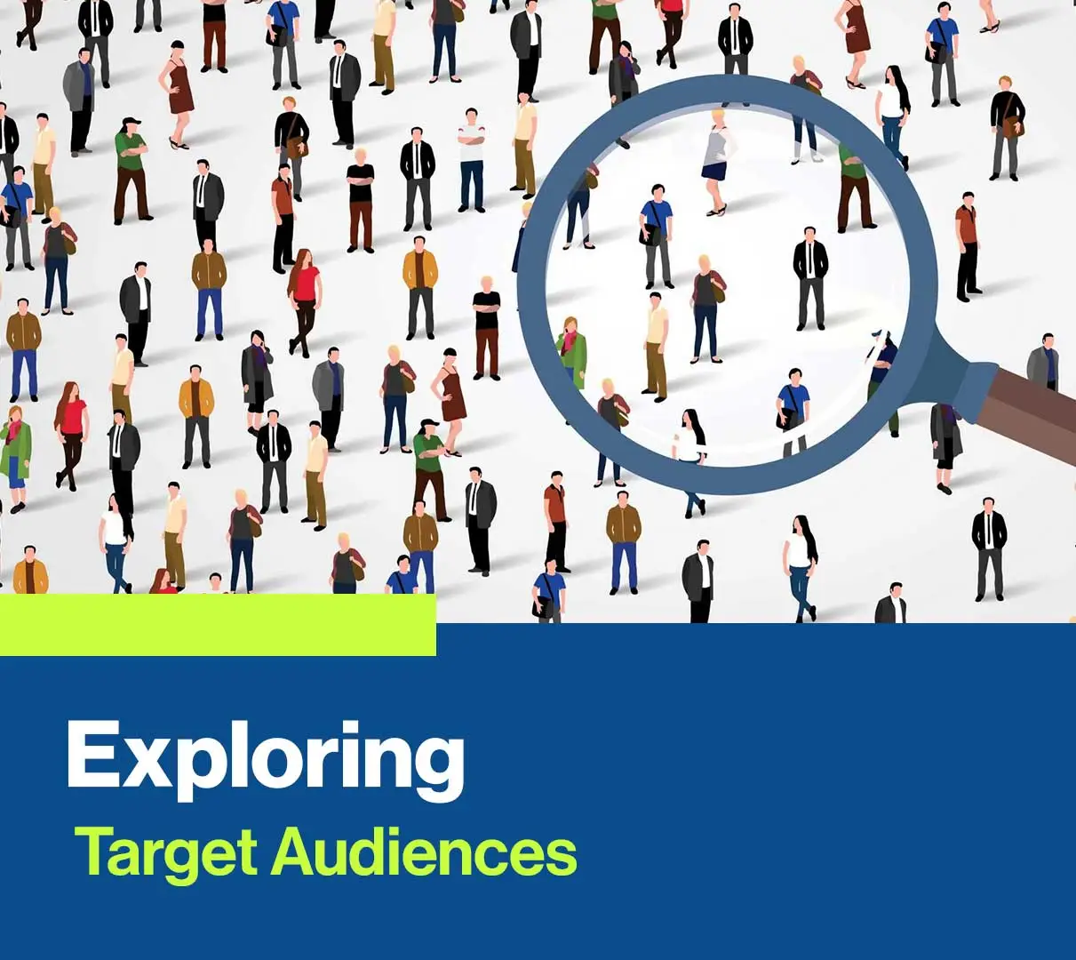 Exploring Target Audiences